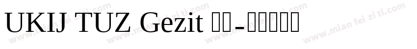 UKIJ TUZ Gezit 字体字体转换